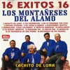 16 Éxitos Los Montañeses del Alamo