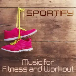 Sportify: Music for Fitness and Workout by Various Artists album reviews, ratings, credits