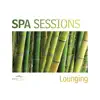Spa Sessions: Lounging album lyrics, reviews, download