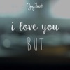 I Love You But - Single artwork