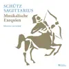 Schütz: Musikalische Exequien album lyrics, reviews, download