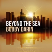 Bobby Darin - Beyond the Sea