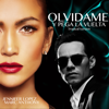 Olvídame y Pega la Vuelta (Tropical Version) - Jennifer Lopez & Marc Anthony