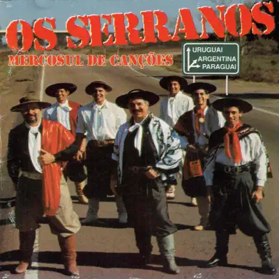 Mercosul de Canções - Os Serranos Mercosul de Canções - Os Serranos