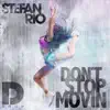 Don't Stop Movin - Single album lyrics, reviews, download