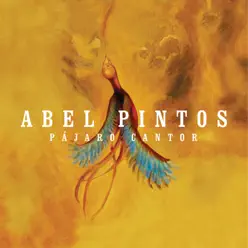 Pájaro Cantor - Single - Abel Pintos