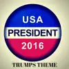 Trump 2016 Theme (Trump Theme 2016 Hail to the Chief) - Single album lyrics, reviews, download