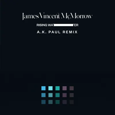 Rising Water (A. K. Paul Remix) - Single - James Vincent McMorrow