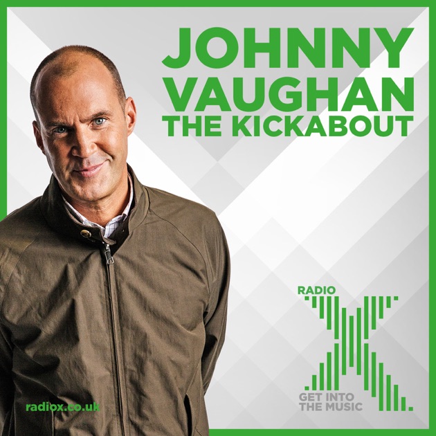 The Kickabout With Johnny Vaughan di Global Media & Entertainment su ...