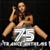 75 Trance Anthems