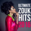 Ultimate Zouk Hits 2016