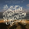 Days Like These - Single