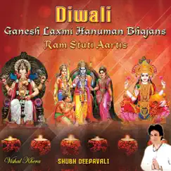 Diwali Ganesh Laxmi Hanuman Bhajans Ram Stuti Aartis Shubh Deepavali by Vishal Khera album reviews, ratings, credits