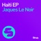 Haiti - Jaques Le Noir lyrics