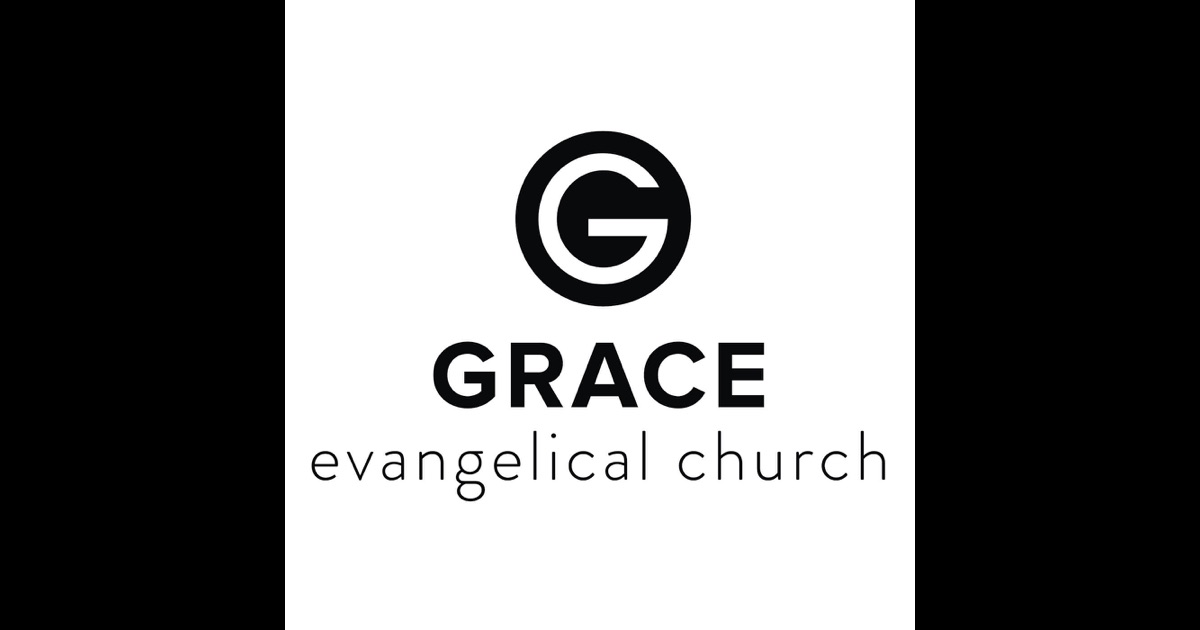 Grace Evangelical Church Sermons by Grace Evangelical Church on iTunes