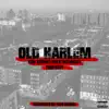 Old Harlem (feat. Fats, Bathgate & Tom Gist) - Single album lyrics, reviews, download