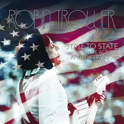 State to State: Live Across America (1974-1980) - Robin Trower