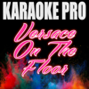 Versace On the Floor (Originally Performed by Bruno Mars) [Instrumental Version] - Karaoke Pro