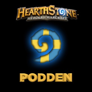 Hearthstonepodden - En podcast om Hearthstone på Svenska