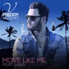 Move Like Me (feat. LissA) - Single, 2016