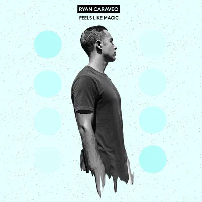 Feels Like Magic - Single - Ryan Caraveo