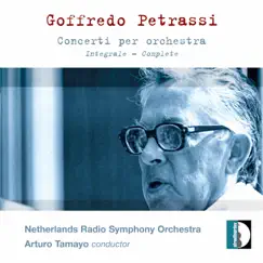 Petrassi: Concerti per orchestra by Netherlands Radio Symphony Orchestra & Arturo Tamayo album reviews, ratings, credits