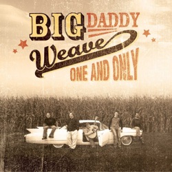 Big Daddy Weave - Audience of One