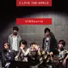 I Love the World - Single album lyrics, reviews, download