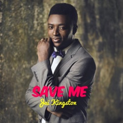 Jai Kingston - Save Me