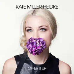 Offer It Up - Single - Kate Miller-Heidke