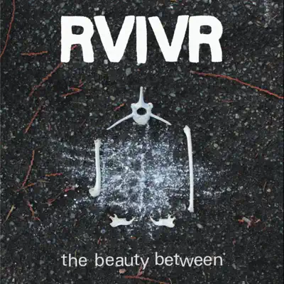 The Beauty Between - Rvivr