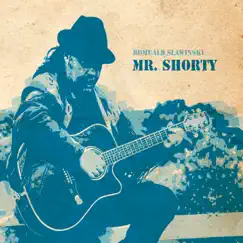 Mr. Shorty by Romuald Slawinski & Friends album reviews, ratings, credits