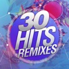 30 Hits Remixes