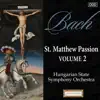 Bach: St. Matthew Passion, Vol. 2 album lyrics, reviews, download