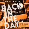 Stream & download Back in the Day 1997- 2002