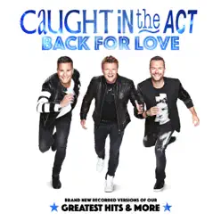 Back for Love - Caught In The Act