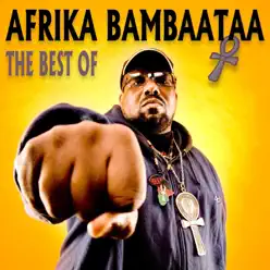 The Best of Afrika Bambaataa - Afrika Bambaataa The Best of Afrika Bambaataa - Afrika Bambaataa