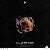 All of My Love - Single
