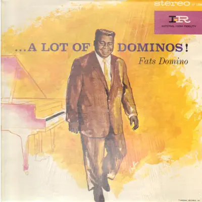 ...A Lot of Dominos! - Fats Domino