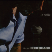 A Nadie - Javier Corcobado