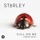 Starley-Call on Me