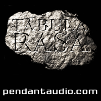 Tabula Rasa by Pendant Productions podcast
