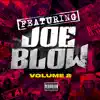 Featuring Joe Blow, Vol. 2 album lyrics, reviews, download
