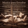 Música para Estudiar - Música Relajante para Estudiar, Concentrarse y Memorizar Rapido con Ondas Alfa para Aprender