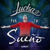 Lucha por Tu Sueño - Single