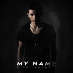 My Name - Single - Teddy Edwards