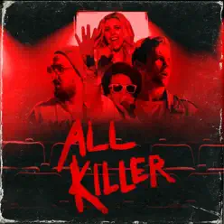 All Killer (Original Motion Picture Soundtrack) [feat. The Cast of All Killer] - EP - The Midnight Beast