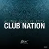 Club Nation - Single album lyrics, reviews, download