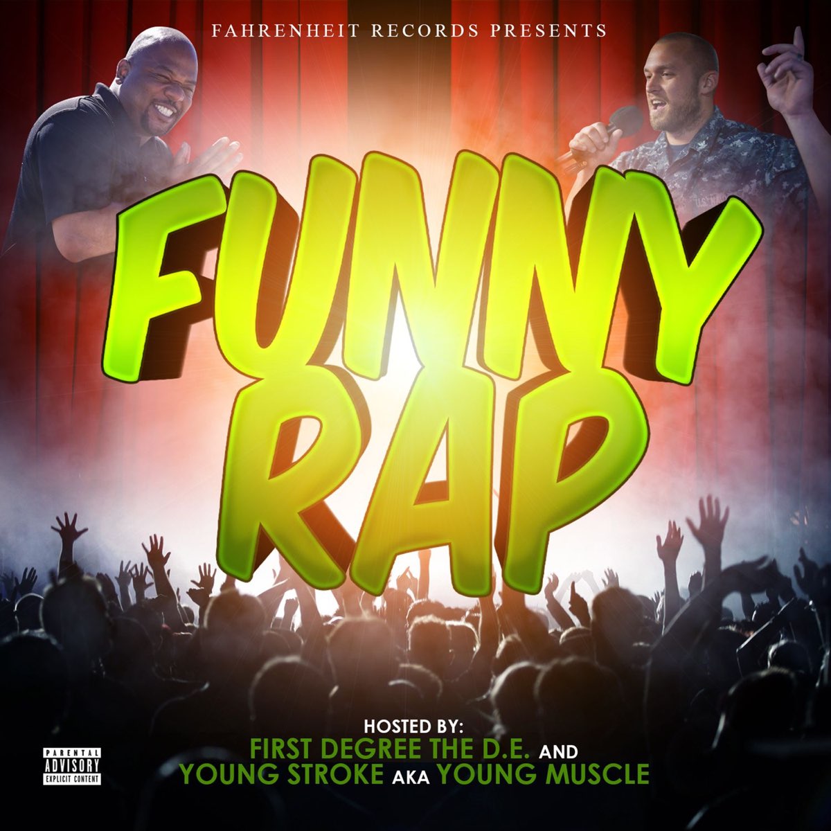 ‎Funny Rap by First Degree the D.E. & Young Stroke Aka Young Muscle on