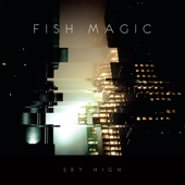 Sky High - Fish Magic